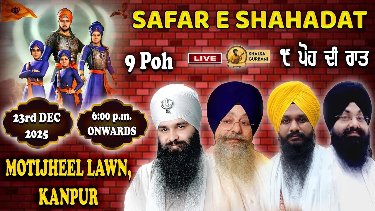 Live 🔴 Safar-E-Shahadat 9 Poh Di Raat Shaheedi Samagam From Motijhel Lawn, Kanpur