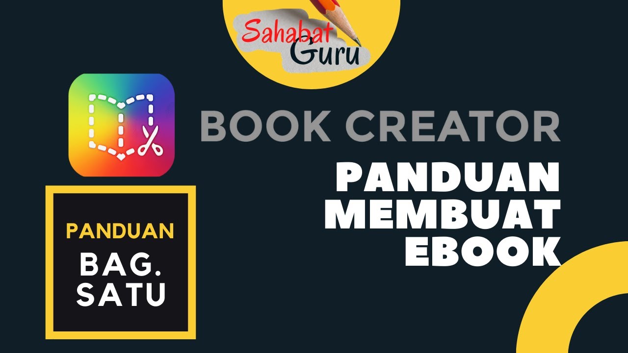PANDUAN MEMBUAT EBOOK DENGAN EBOOK CREATOR BAG.1