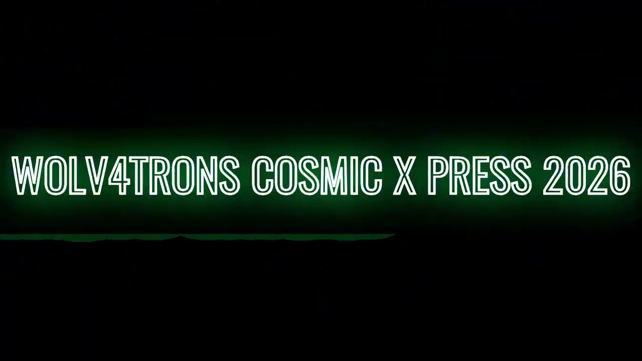 WOLV4TRONS COSMIC X PRESS 2026 AFTERHOURS BOOTLEG
