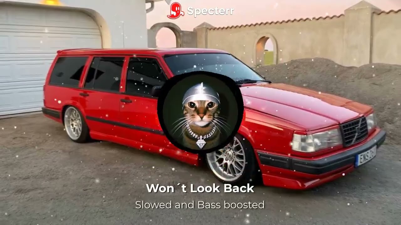 Won`t Look Back ( Bass boosted and Slowed )