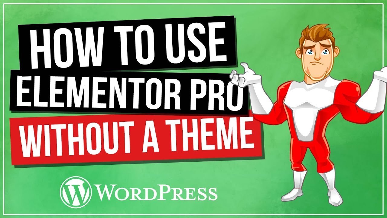 How To Use Elementor Without Theme (Pro)