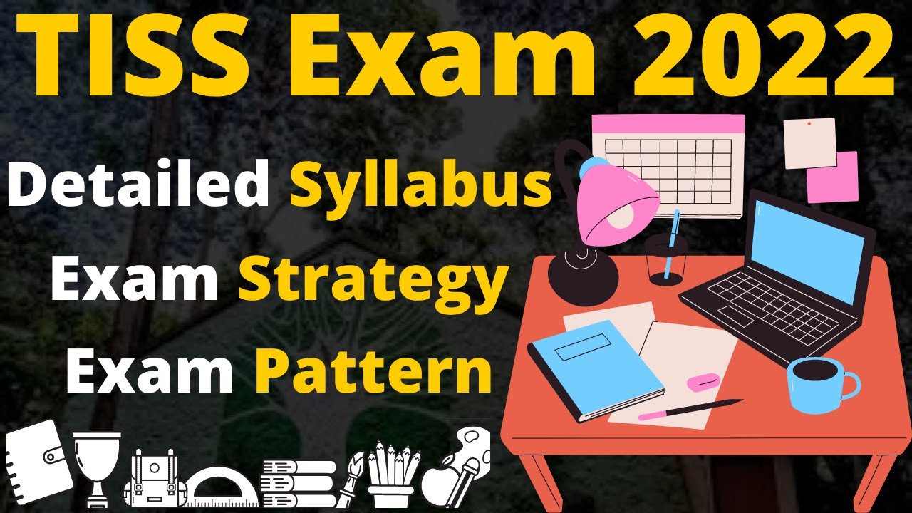 TISS Exam 2022 | Full Syllabus, Strategy, Pattern