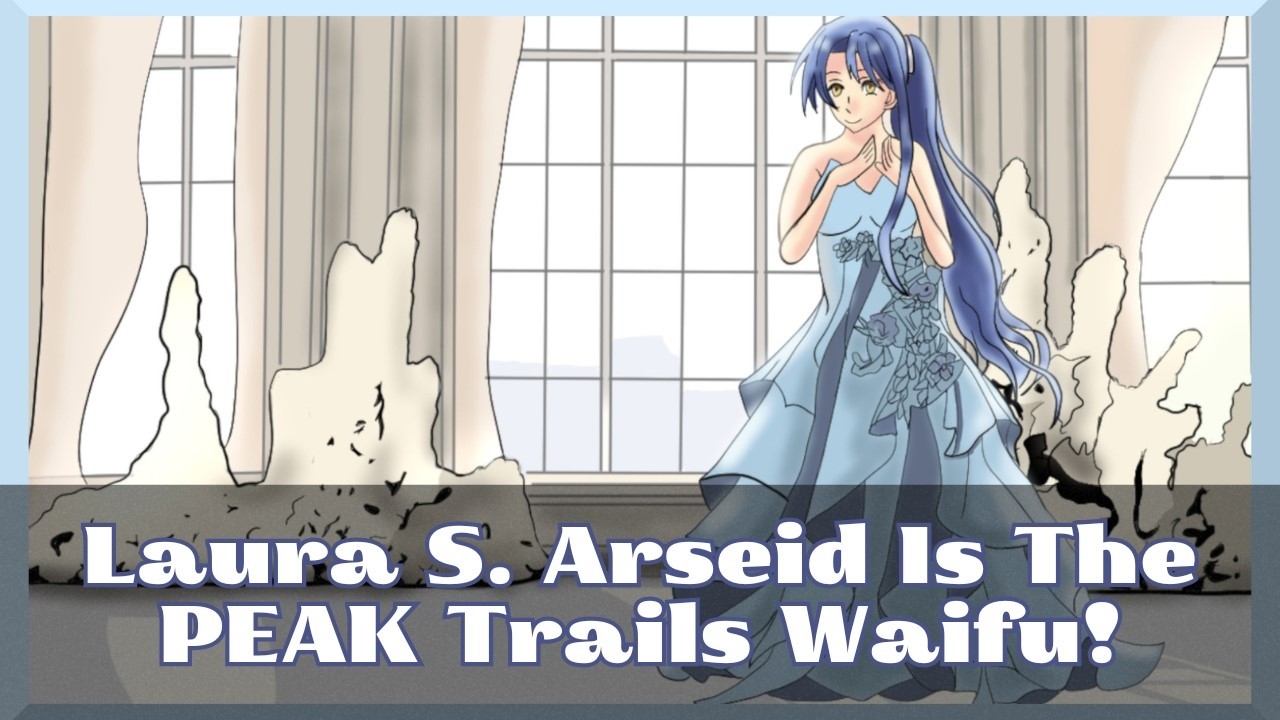 Laura S. Arseid Should Have Been the Cannon Romance in Trails of Cold Steel