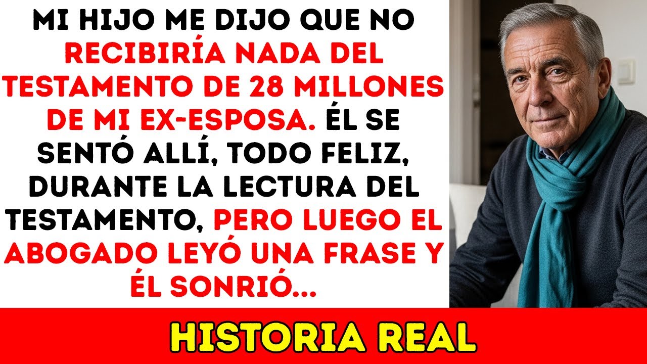 Mi Hijo Dijo: '¡Nada De Los $28M De Tu Ex Será Tuyo!', Pero El Abogado Rio Y Dijo...