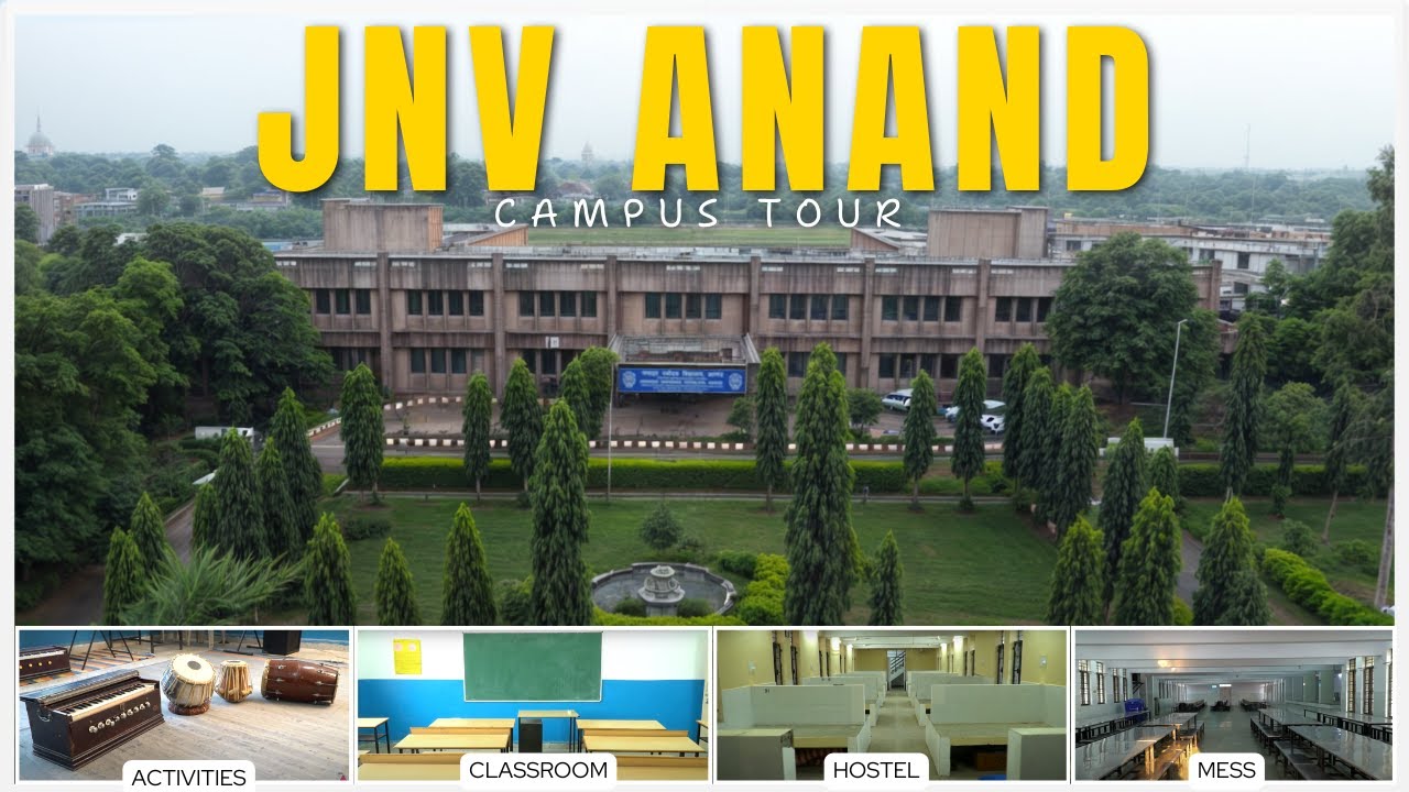 JNV ANAND | CAMPUS TOUR | AASAV_CHAUHAN | 2020