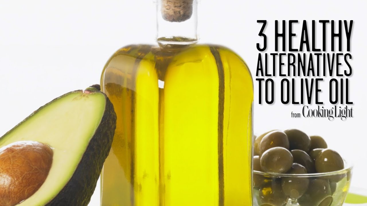 3 Healthy Alternatives to Olive Oil | Healthy Eating | Cooking Light