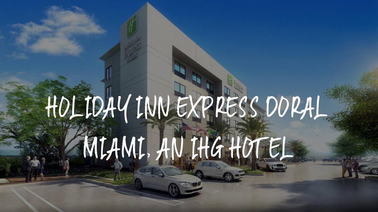 Holiday Inn Express Doral Miami, an IHG Hotel Review - Doral , United States of America