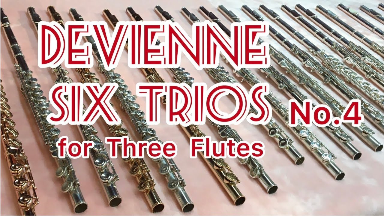 ドビィエンヌ　フルート3重奏　4番　へ長調　DEVIENNE TRIOS THREE FLUTES Nr.4 F-Dur