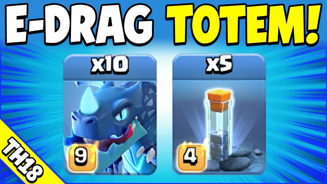 E-Drags + Totem Spells are UNSTOPPABLE! Best TH18 Attack Strategy (Clash of Clans)