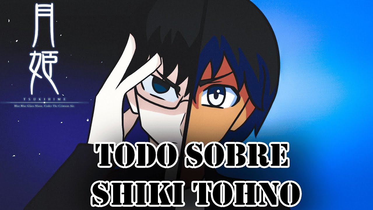 Todo Sobre: Shiki Tohno |🗡️| Nasuverse Concepts | Tsukihime | Azure | 02