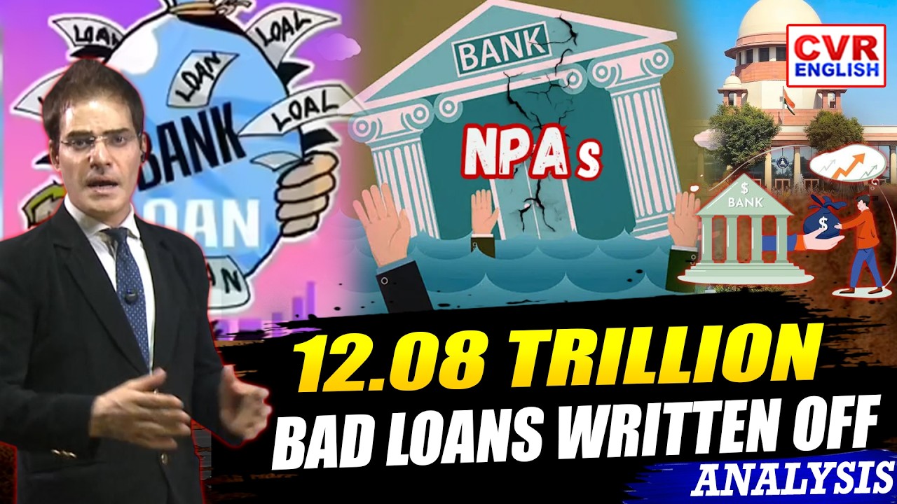 CVR Analysis | Banks Write Off ₹12.08 Trillion Bad Loans! Full Truth Explained | CVR English