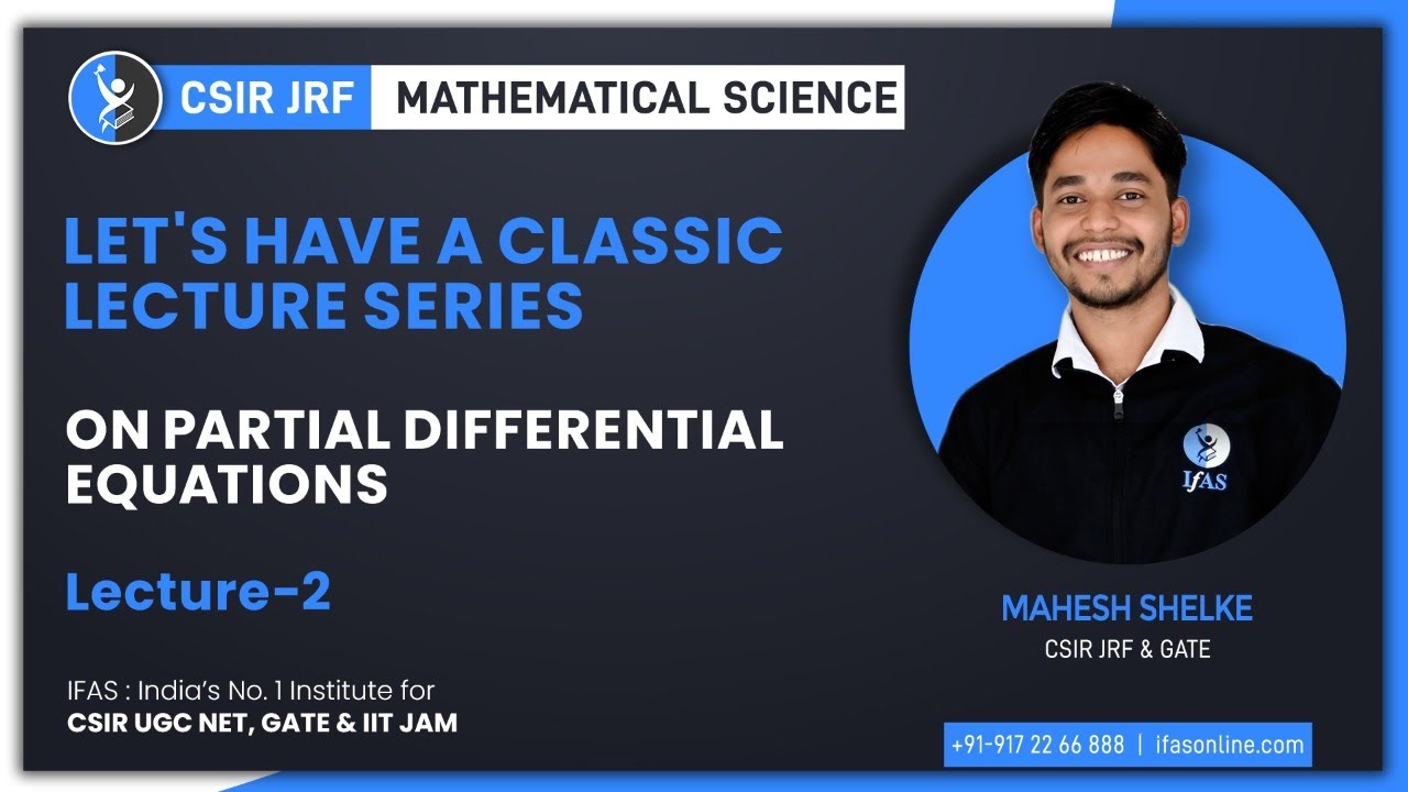 Partial Differential Equations Lecture Series | L2 | IFAS