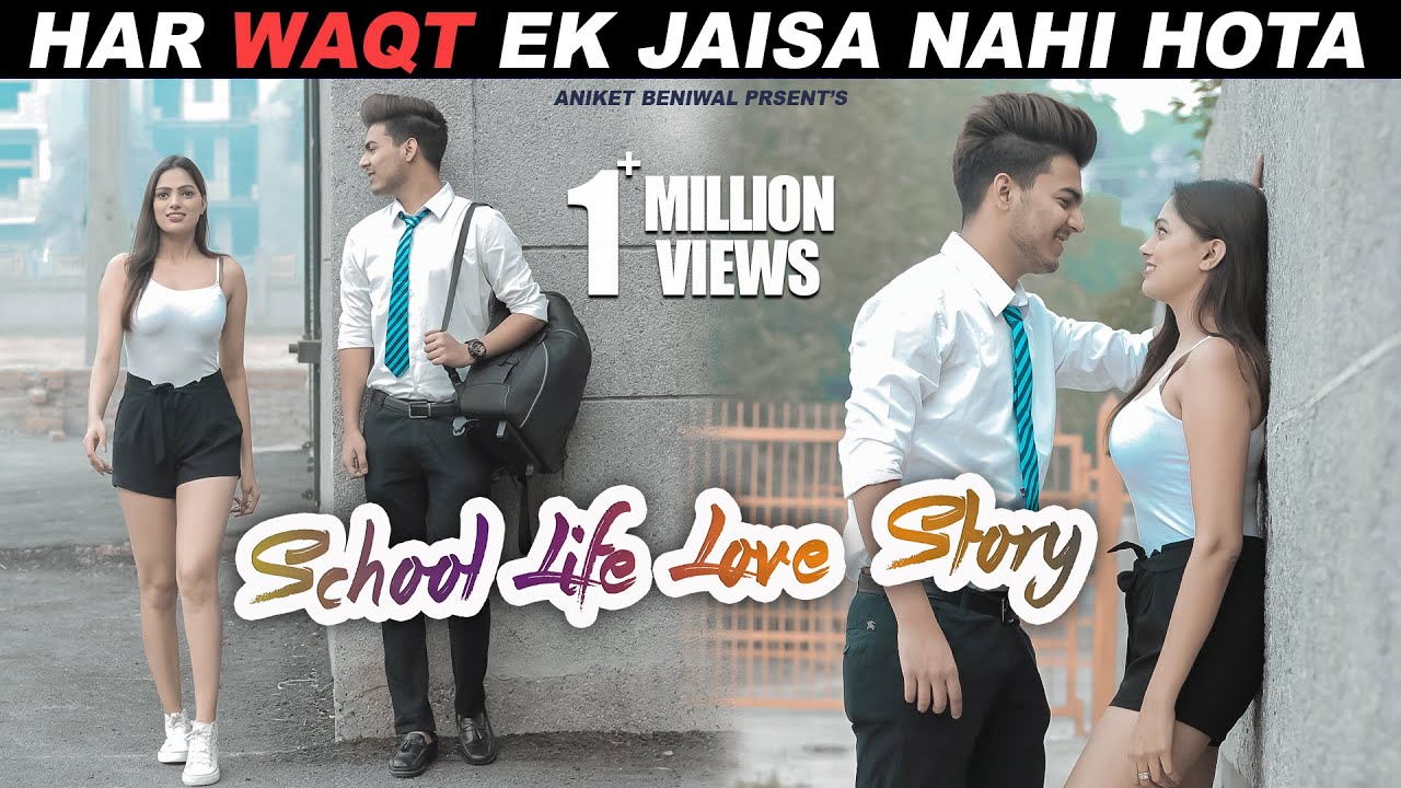 Har Waqt  Ek Jaisa Nahi Hota | School Life Love Story | Part-1 | Aniket Beniwal