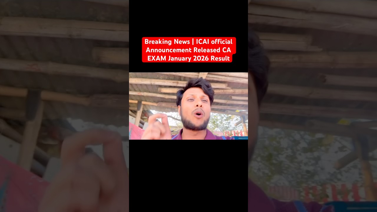 Breaking News | ICAI official Announcement Released CA EXAm January 2026 Result