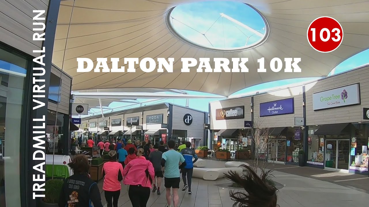 Treadmill Virtual Run 103: Dalton Park 10K, County Durham, UK