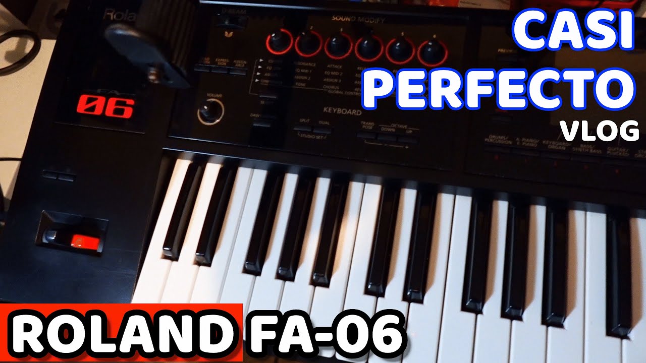 VIDEO VLOG 1  MI EXPERIENCIA CON EL ROLAND FA06 ( EL SINTE MAS COMPLETO QUE HE TENIDO?)