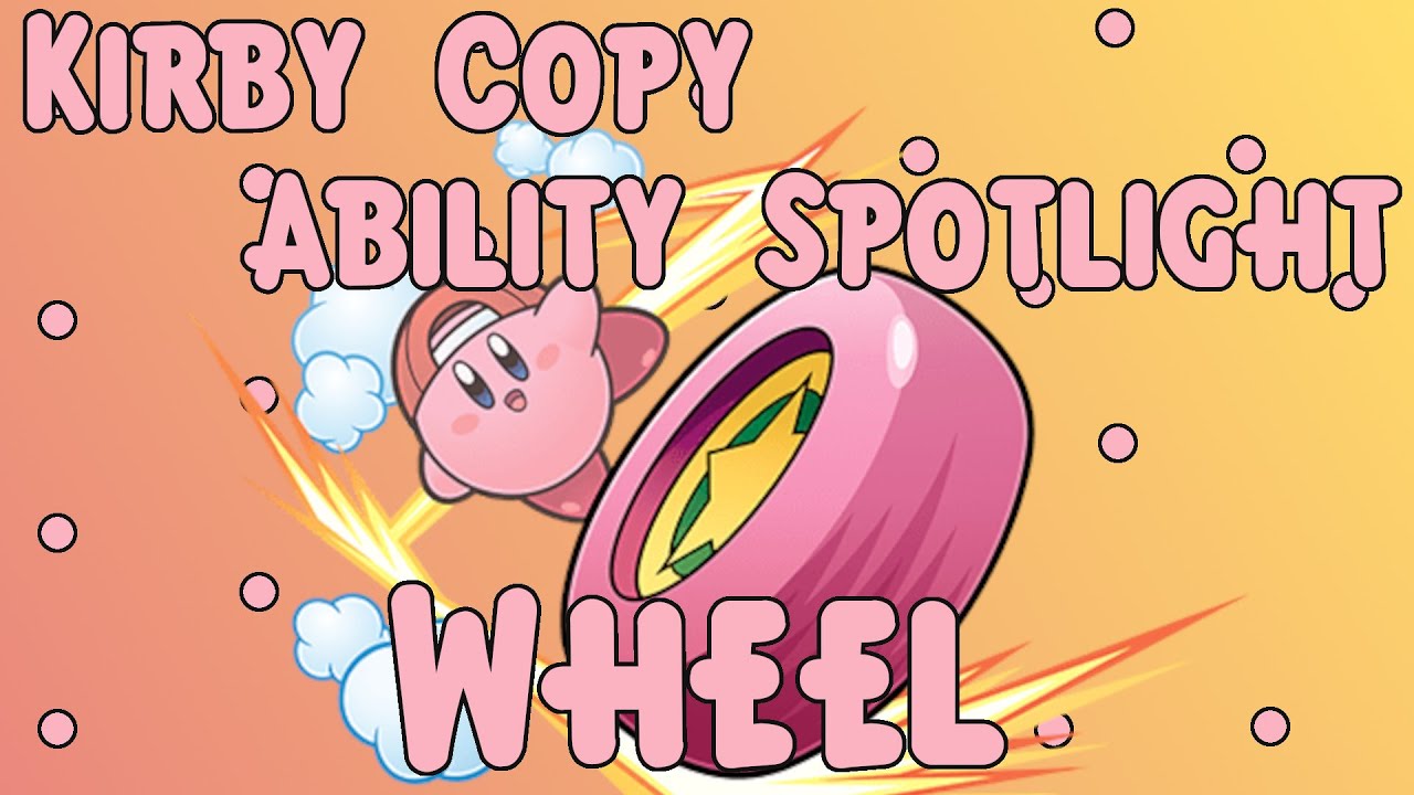 Kirby Copy Ability Spotlight #26 - Wheel