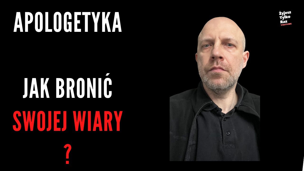 Obrona wiary / apologetyka... czy to ma dziś sens?