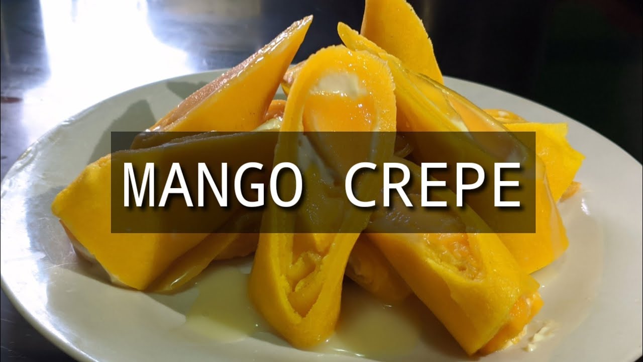HOW TO COOK MANGO CREPE