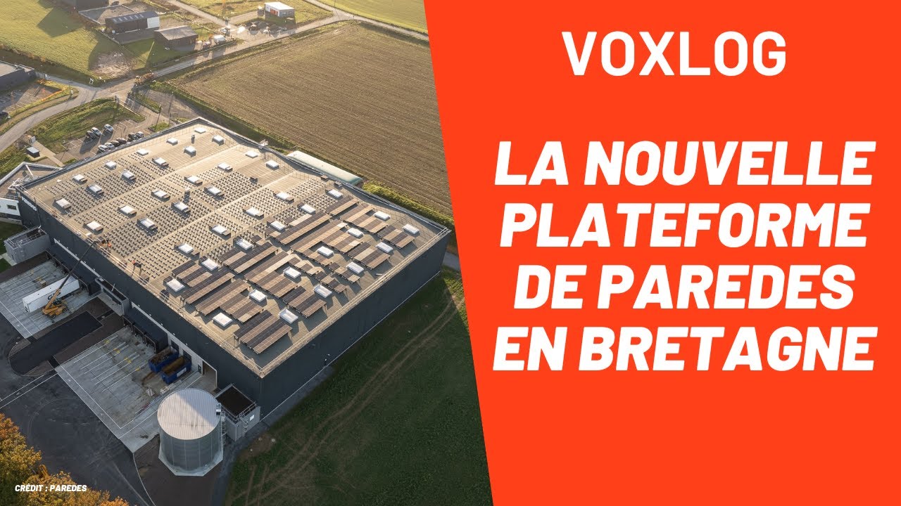 📦  Paredes inaugure sa nouvelle plateforme à Bréal-sous-Montfort (35)