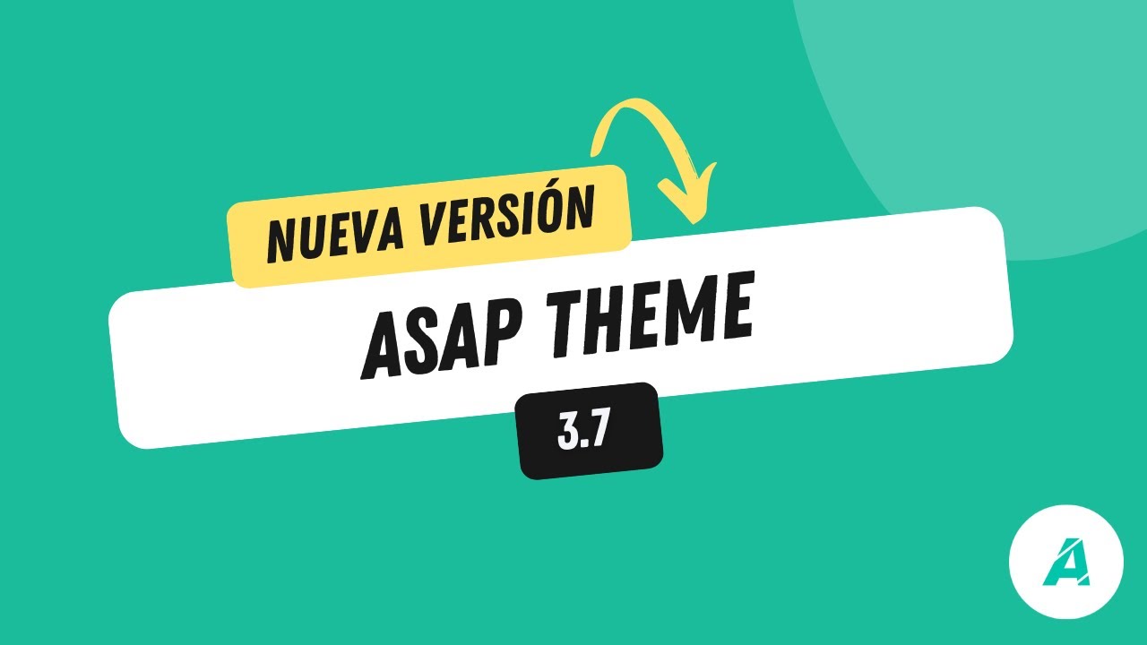 🚀 ¡Asap Theme 3.7 ya está disponible!