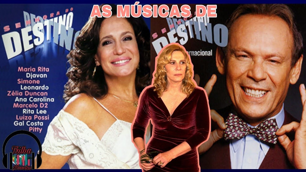 Todas as Músicas de Senhora do Destino - Nacional & Internacional
