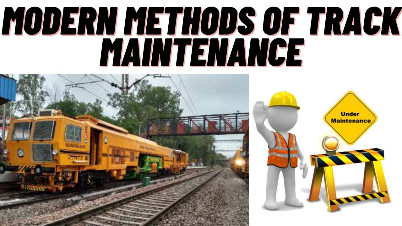 Modern Methods Of Track Maintenance||Railway Track Maintenance||Track Maintenance||