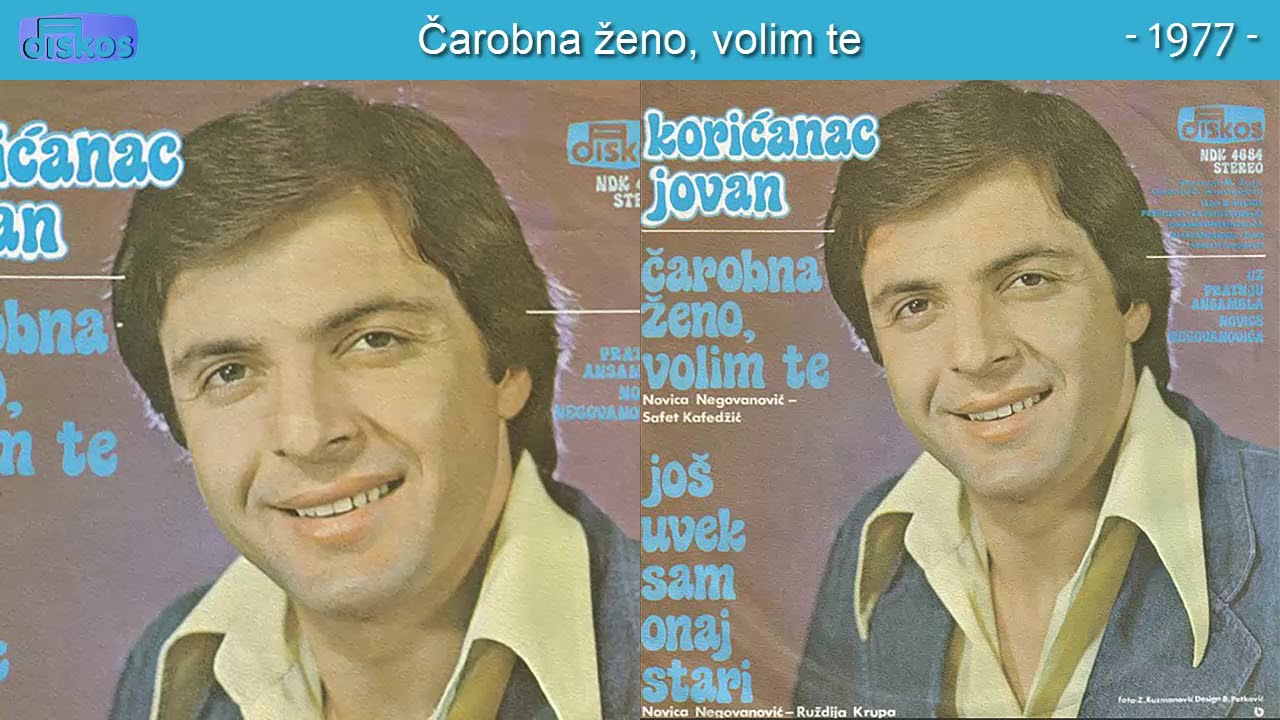 Jovan Koricanac - Carobna zeno, volim te - (Audio 1977)