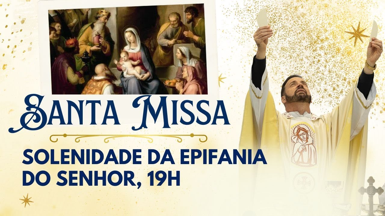 Santa Missa com Frei Rinaldo | Solenidade da Epifania do Senhor | 03/01/26 às 19h