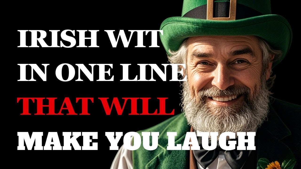 Hilarious Irish Wit in One Line You'll Laugh Until You Cry! | Fabulous Quotes