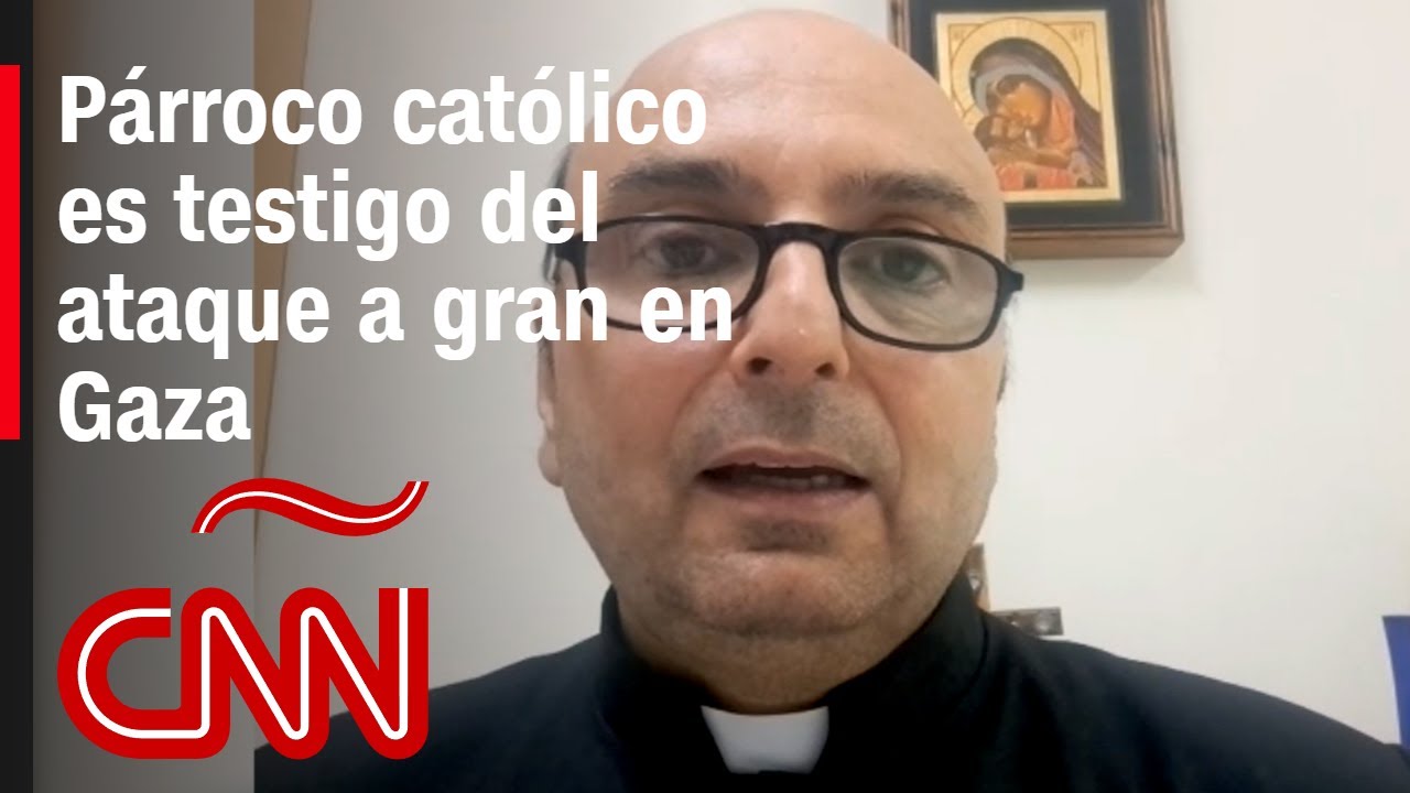Párroco católico es testigo del ataque a gran escala en Gaza: 