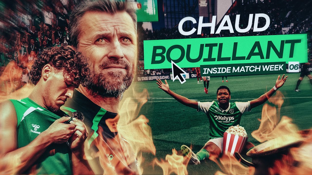 Chaud bouillant - Inside Match Week #E06S06