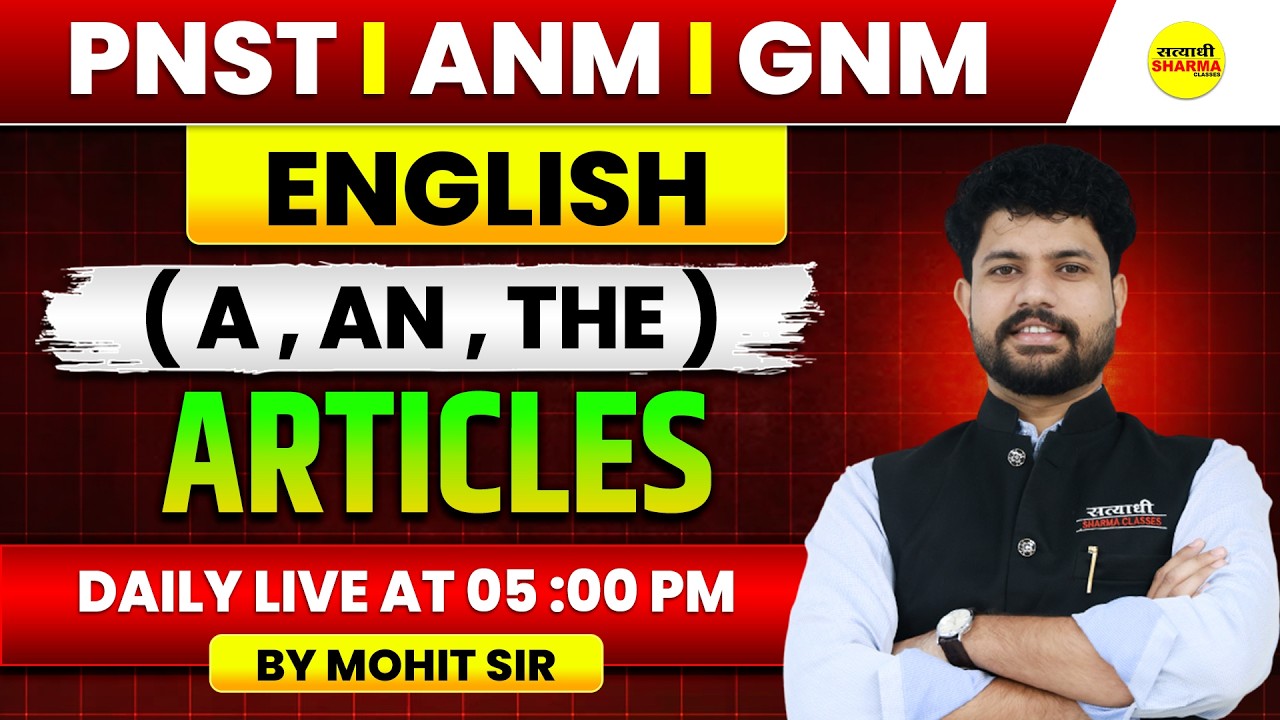 ENGLISH ARTICLES ( A , AN , THE ) | PNST 2026 | ANM | GNM | PNST | ANM | GNM EXAM BY MOHIT SIR
