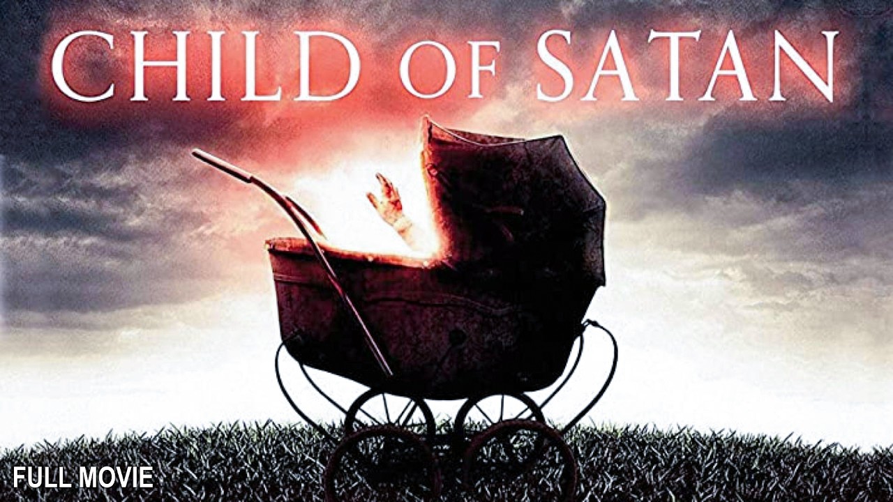 Child of Satan | Full Thriller Movie