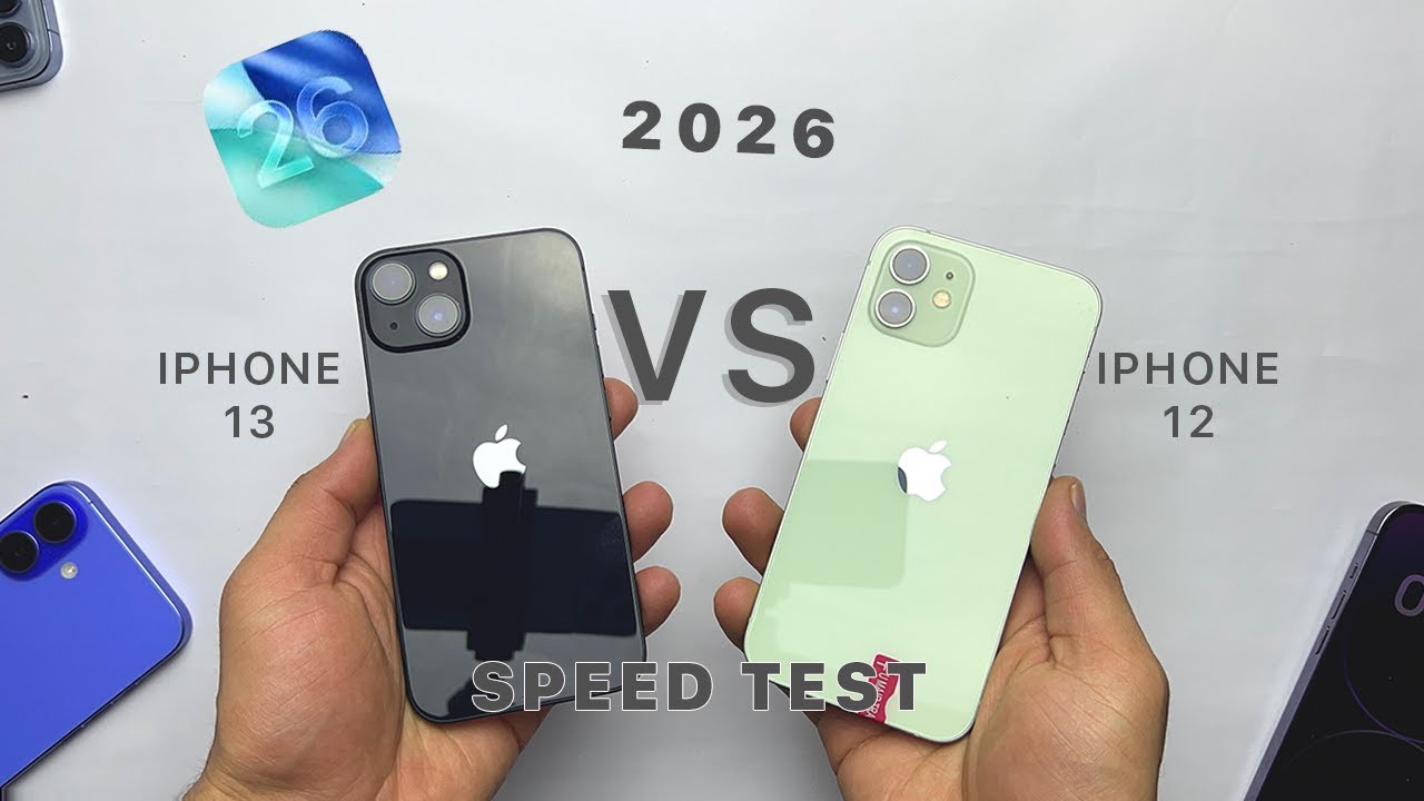 iPhone 12 vs iPhone 13 Speed Test &ndash; iOS 26 (2026)