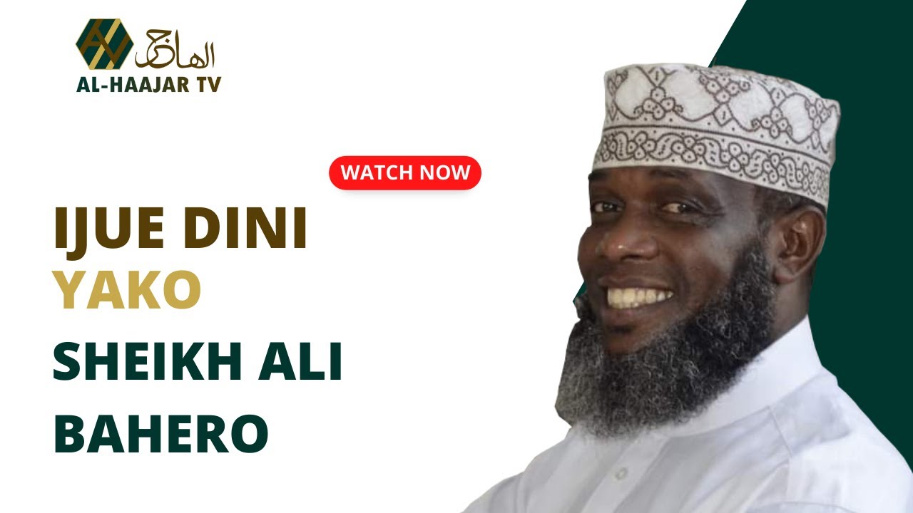 IJUE DINI YAKO ||  NI ZA NINI TUHUMA ZA WANAUME || SHEIKH ALI BAHERO