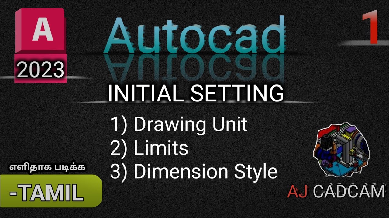 Auto cad 2023/ Initial setting for auto cad/Drawing Unit/limits/zoom/Modify Dimension style