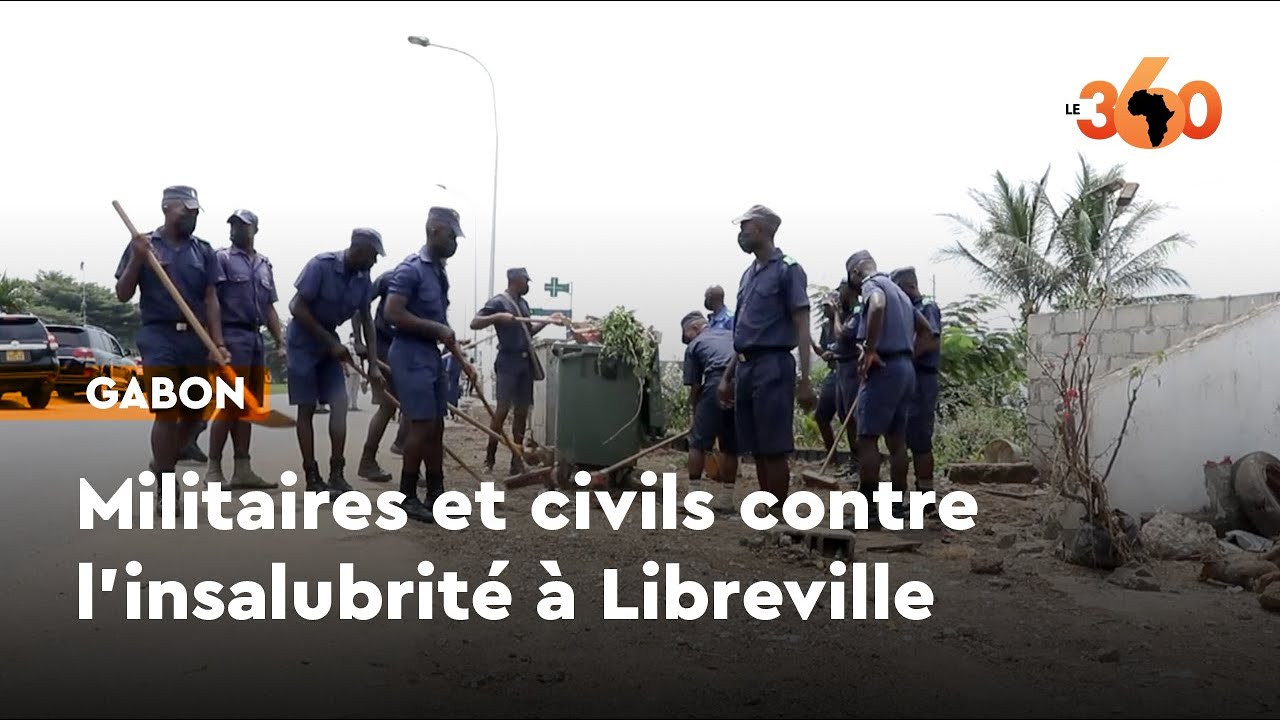 Gabon: Militaires et civils vent debout contre l'insalubrité à Libreville
