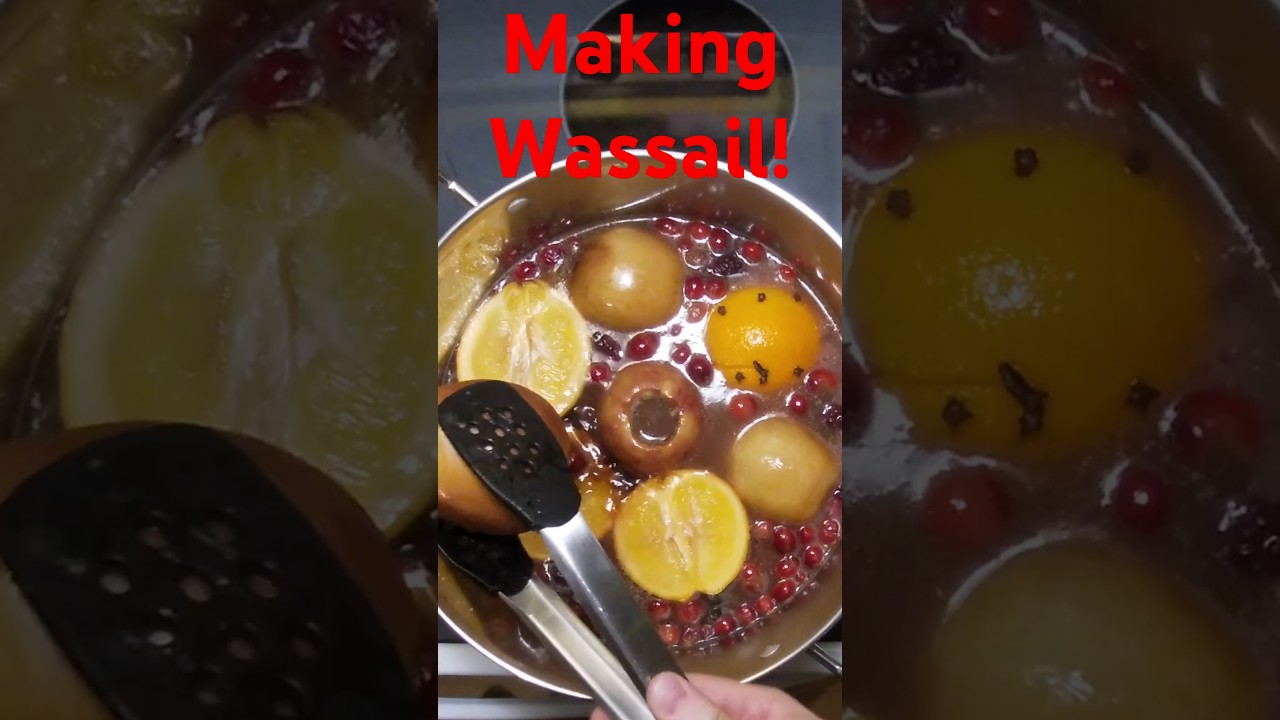 Wassail - Making A Christmas and New Year's Punch for the First Time