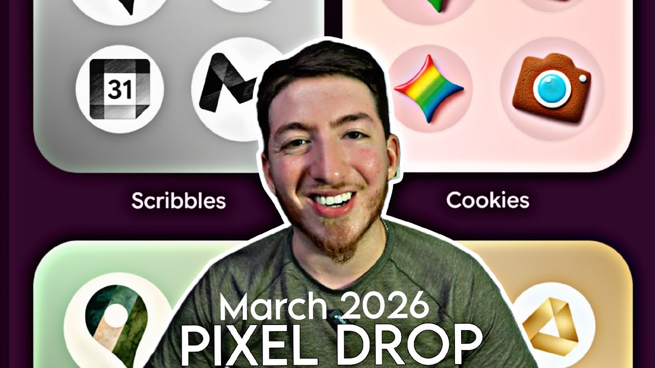 Google Pixel Drop March Update &ndash; These Features Are GREAT
