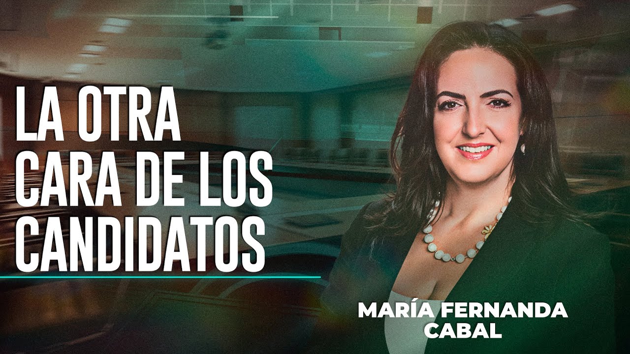 La Otra Cara de los Candidatos: María Fernanda Cabal, precandidata presidencial