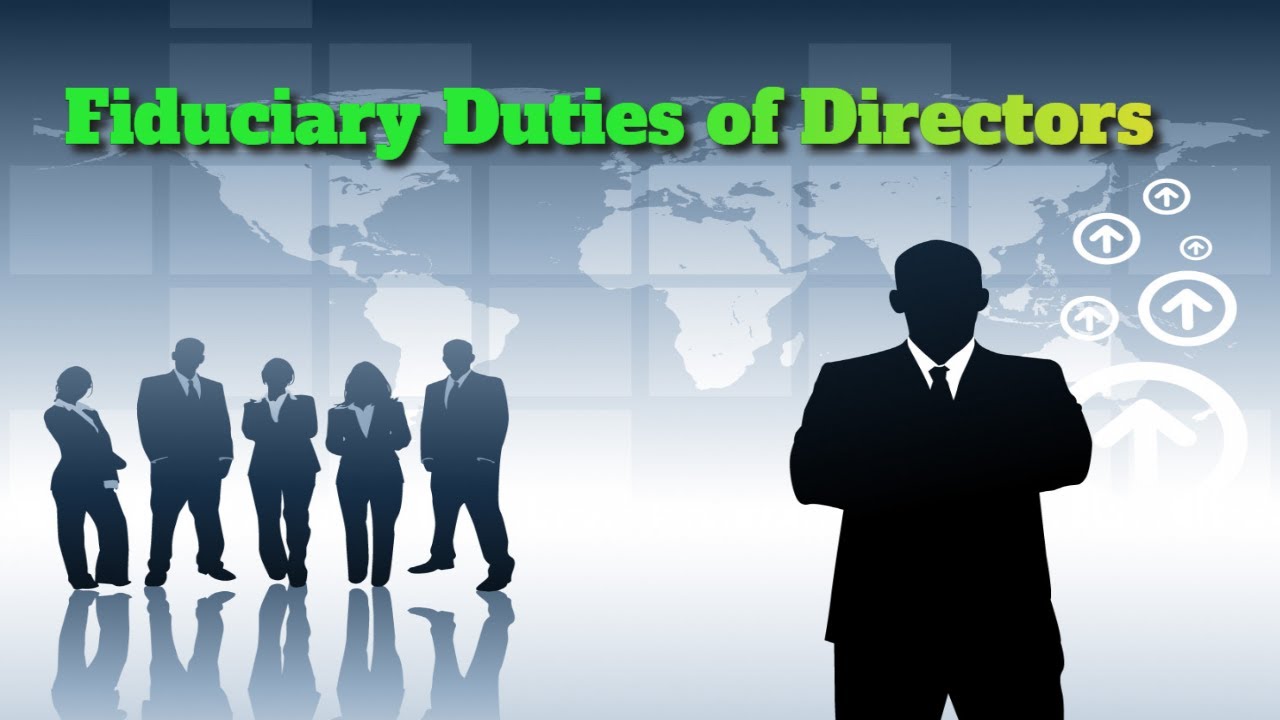 Fiduciary Duties of Directors