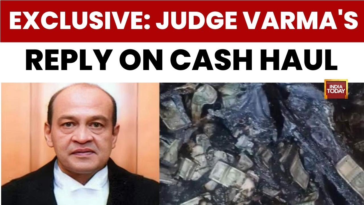 Delhi Judge Cash At Home Scandal: Justice Verma Stays Defiant, Blames Delhi Police | India Today