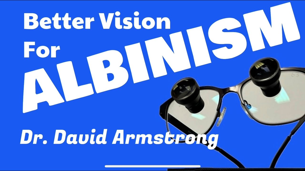 Better Vision for Albinism