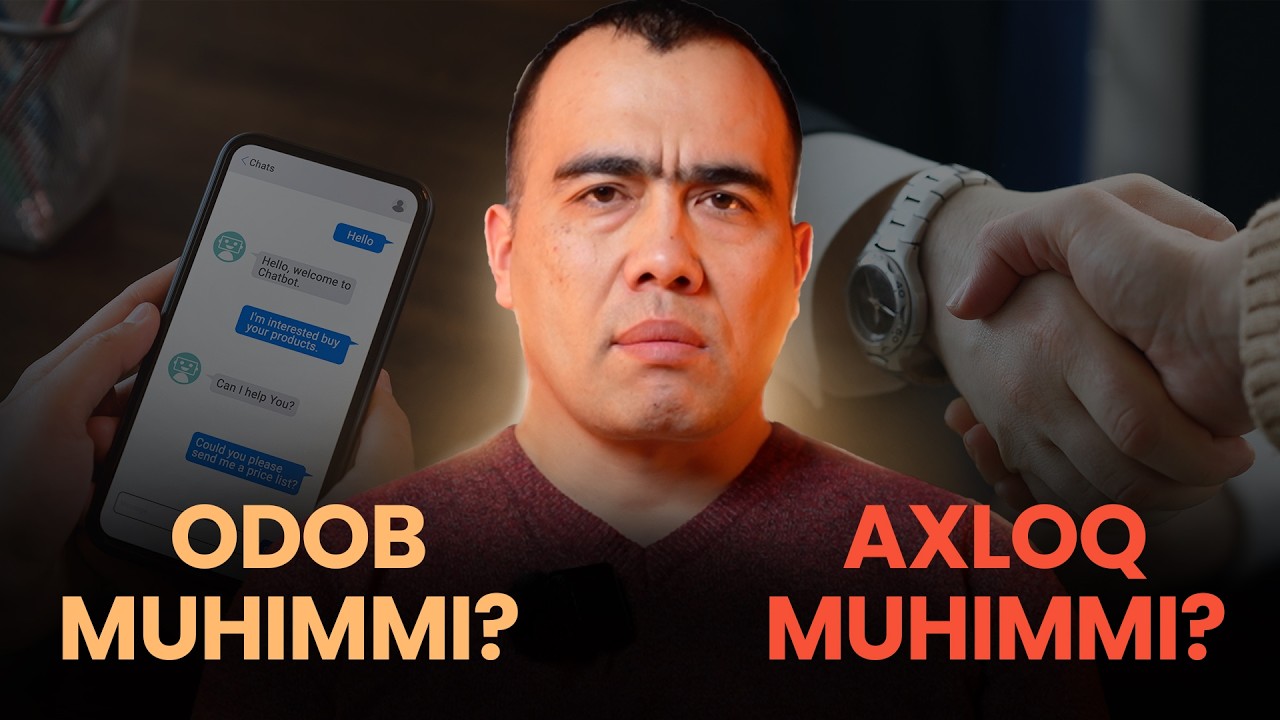 Odob va Axloq: Odob va Axloq – Farqini Bilasizmi?