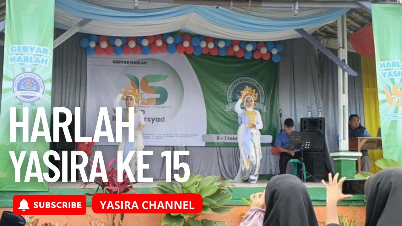 GEBYAR HARLAH YASIRA KE 15 || SELAYANG PANDANG JEPRETAN MATA CAMERA