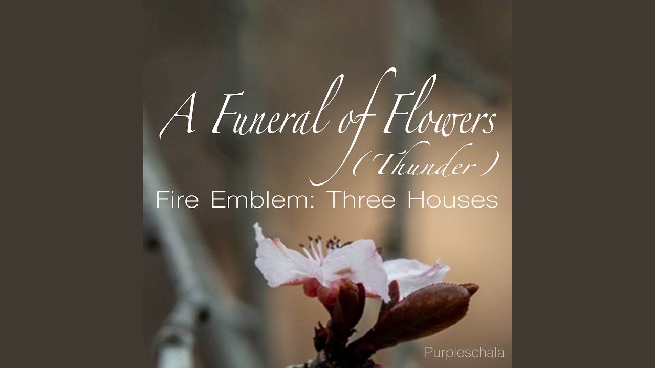 A Funeral of Flowers (Thunder) (From 