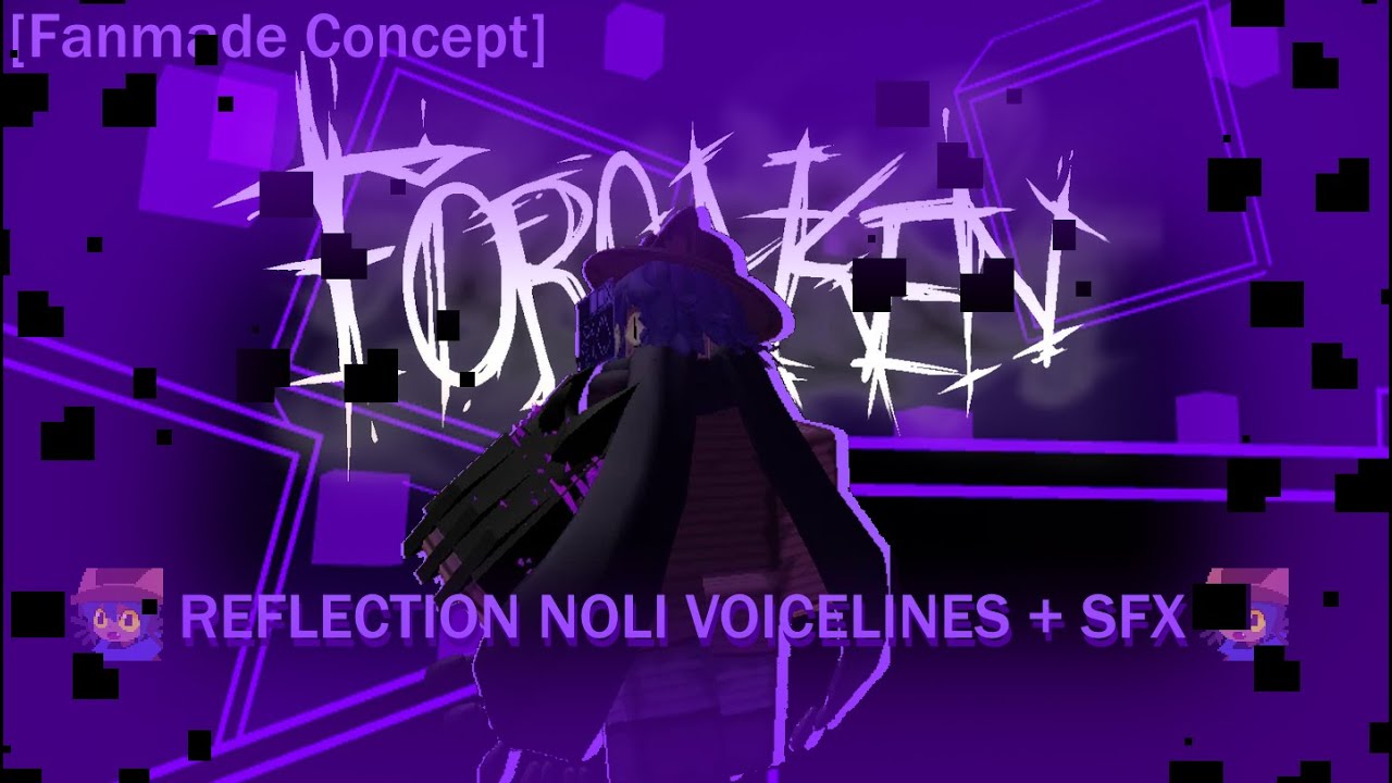 [Shattered: Hopes] Reflection Noli Voicelines + SFX