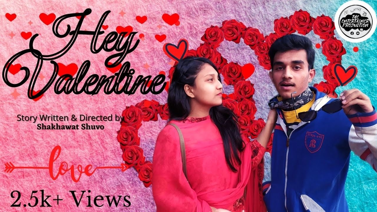 Hey Valentine | Short Flim | AS Aome | Mahera Mahu | Shakhawat Shuvo | The Entertainer Production |