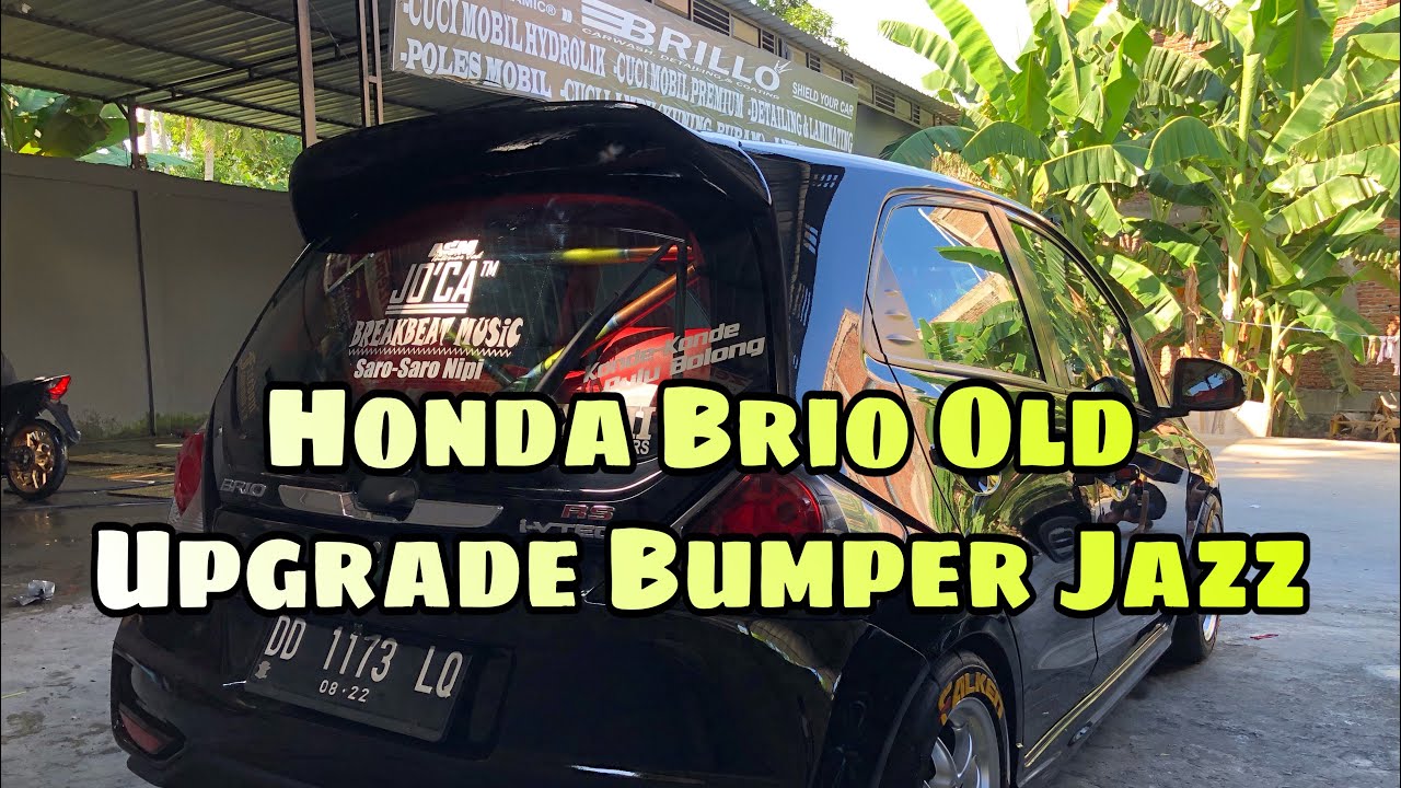 Honda Brio Old Rasa Jazz Ganti Bumper Jazz GK 5 Model Facelift